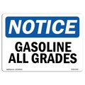 Signmission Safety Sign, OSHA Notice, 10" Height, 14" Width, Aluminum, Gasoline All Grades Sign, Landscape OS-NS-A-1014-L-13060